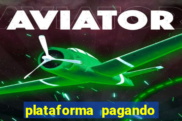 plataforma pagando muito fortune tiger